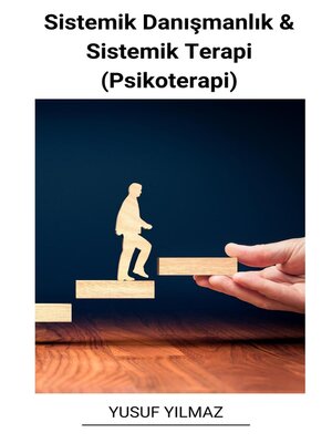 cover image of Sistemik Danışmanlık & Sistemik Terapi (Psikoterapi)